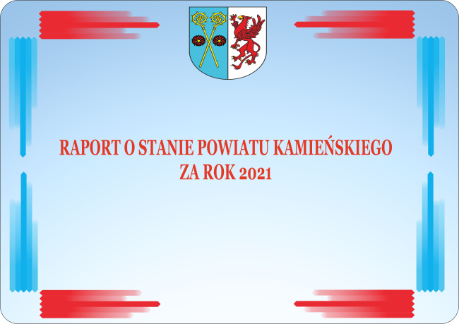 Raport o stanie Powiatu Kamieńskiego za 2021