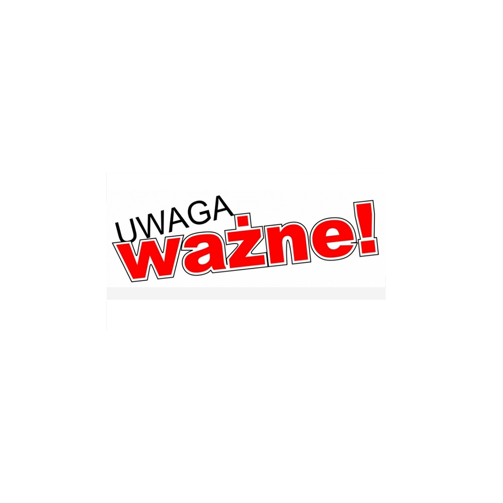 Uwaga ważne !!!