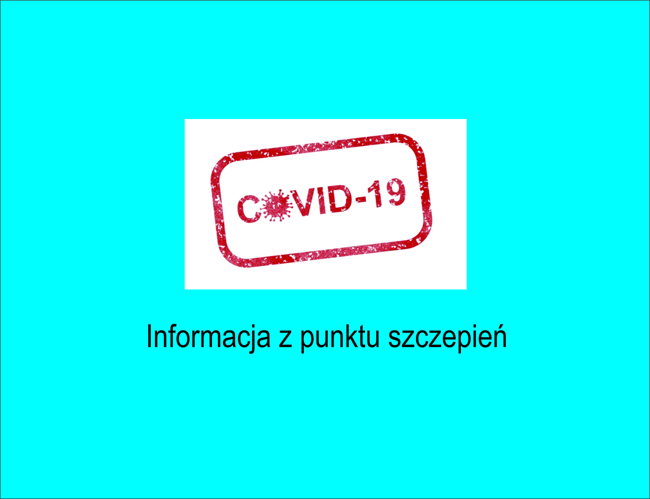 Informacja z punktu szczepień COVID-19